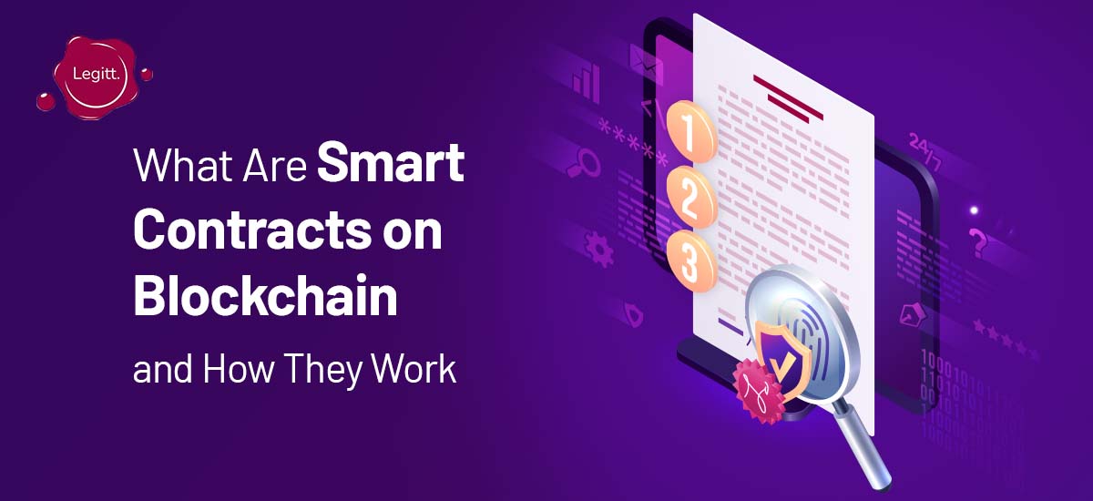 What Are Smart Contracts on Blockchain and How They Work