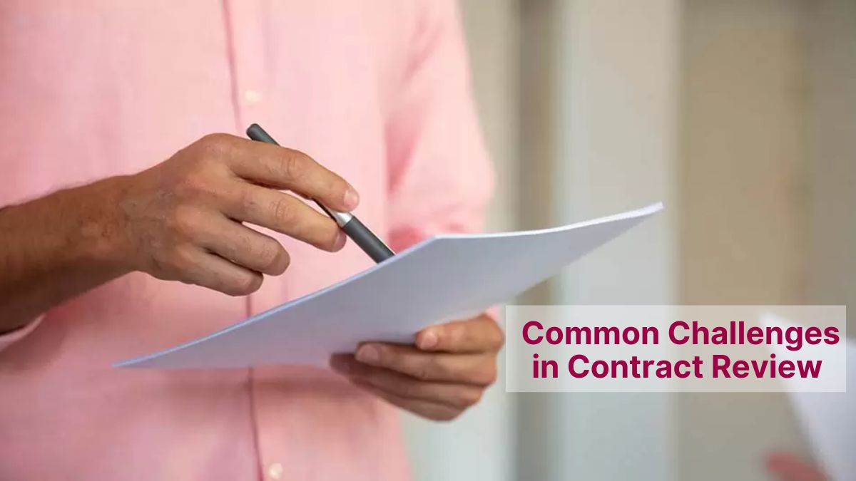 Common Challenges in Contract Review