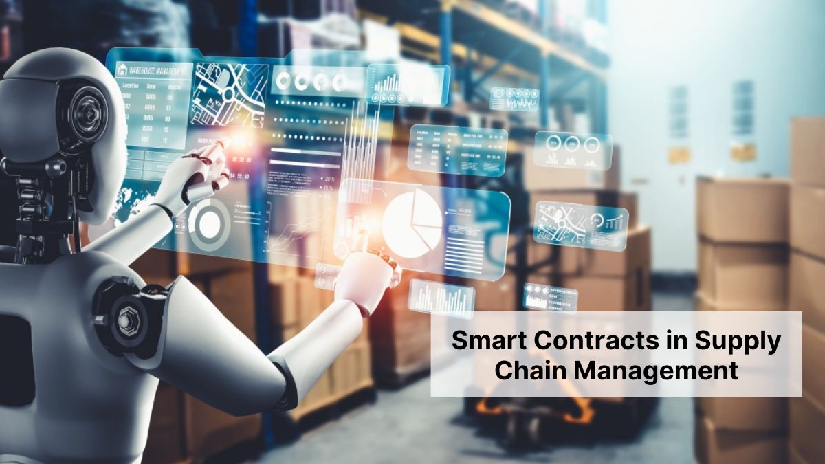 Smart Contracts in Supply Chain Management