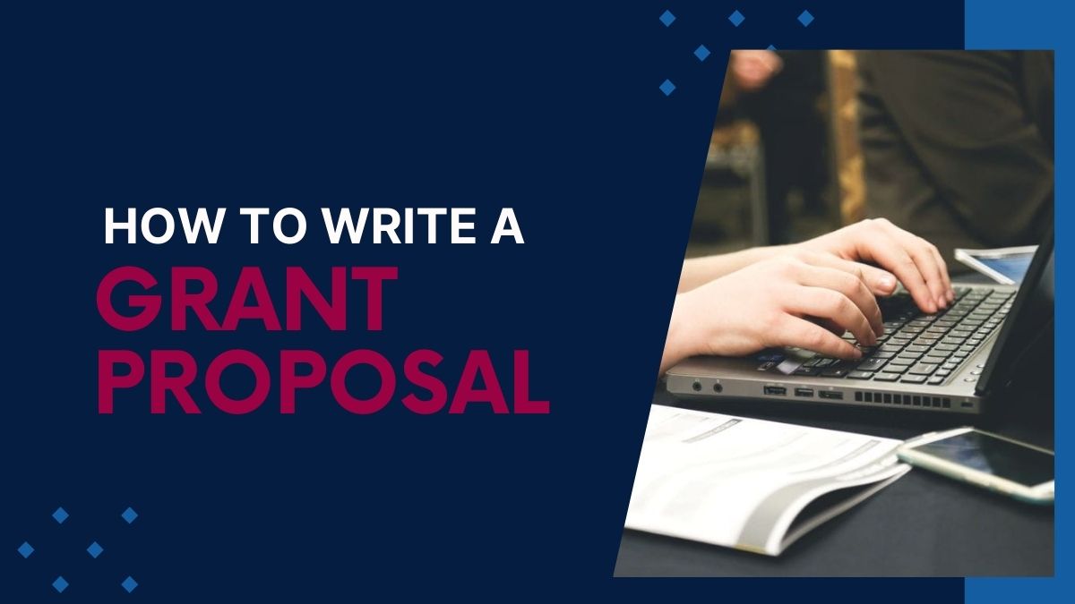 How to Write a Grant Proposal