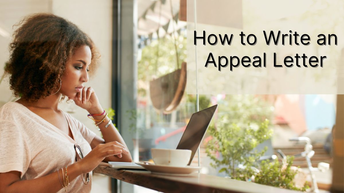 How to Write an Appeal Letter