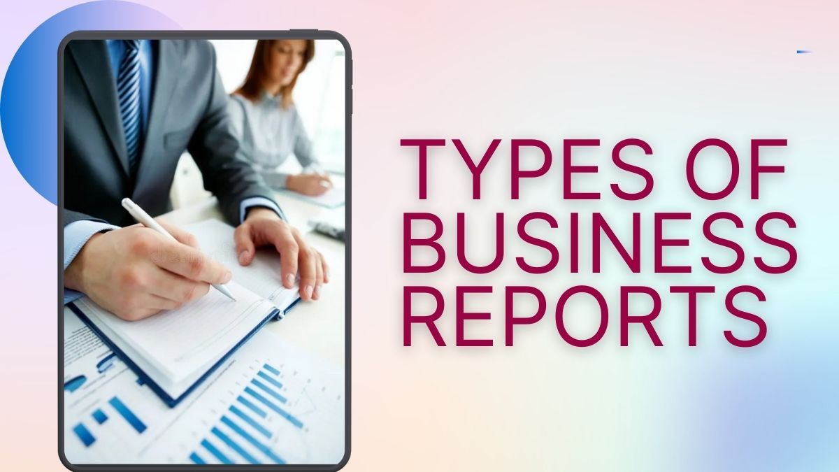 Types of Business Reports