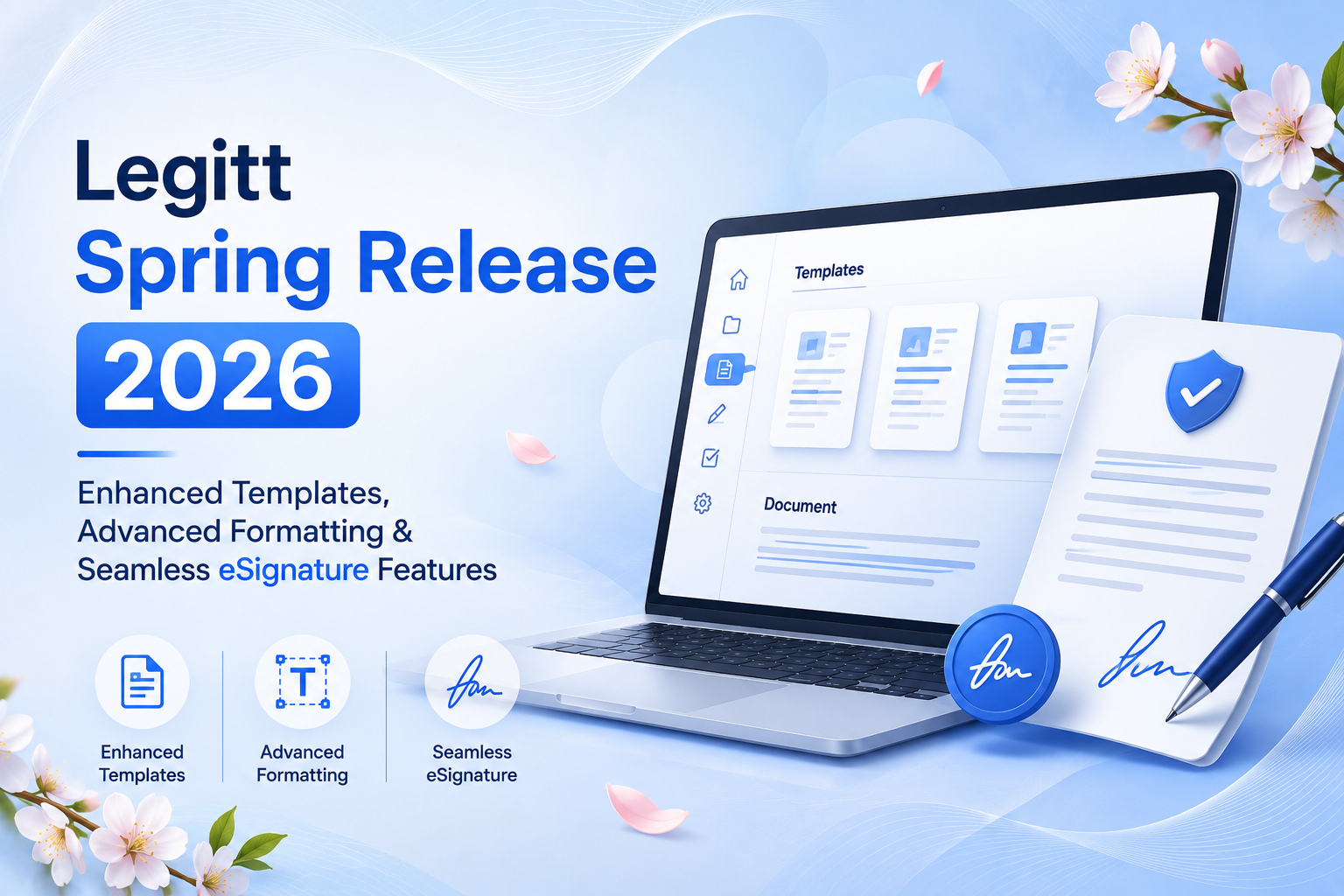 Legitt Spring Release 2026: Enhanced Templates, Advanced Formatting & Seamless eSignature Features