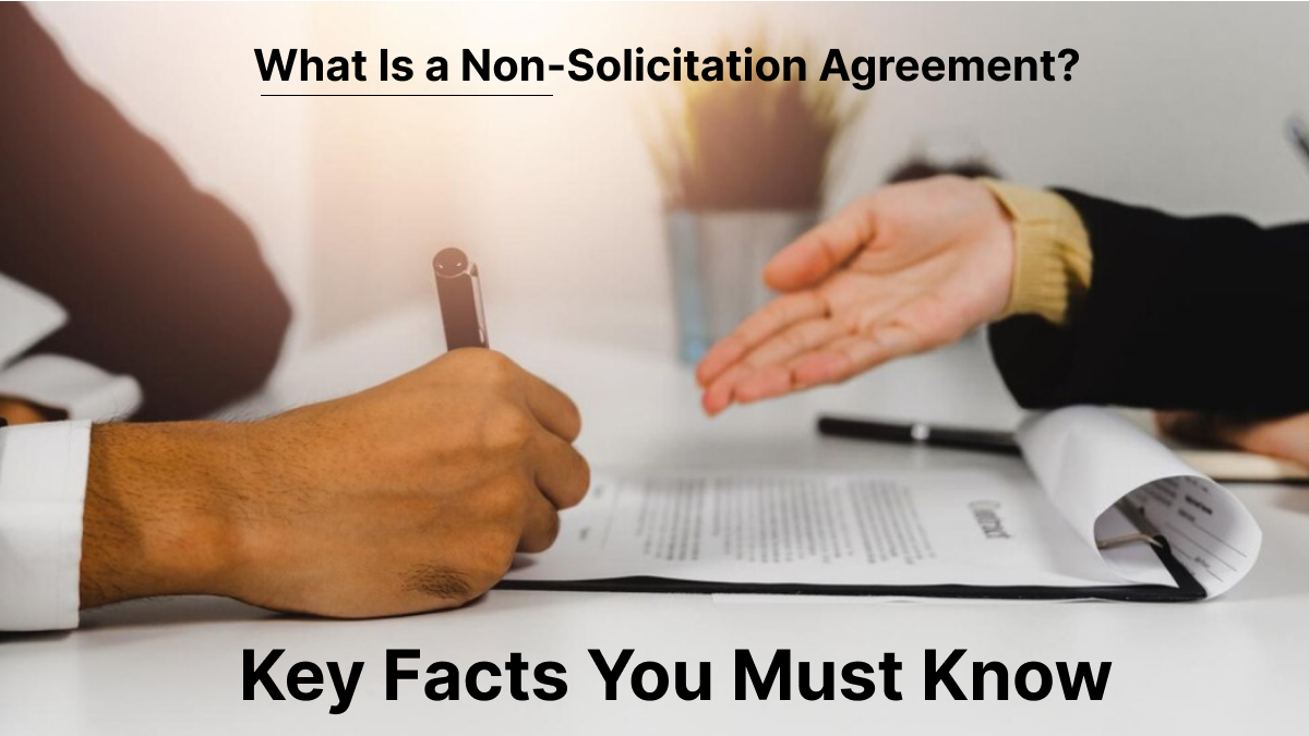 What Is a Non-Solicitation Agreement?